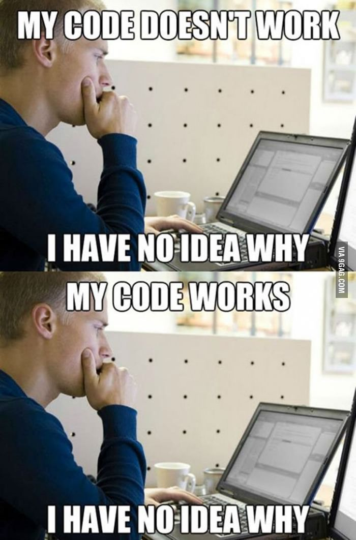 Meme: my code works and I don't know why